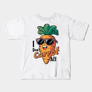 I don't carrot all Kids T-Shirt